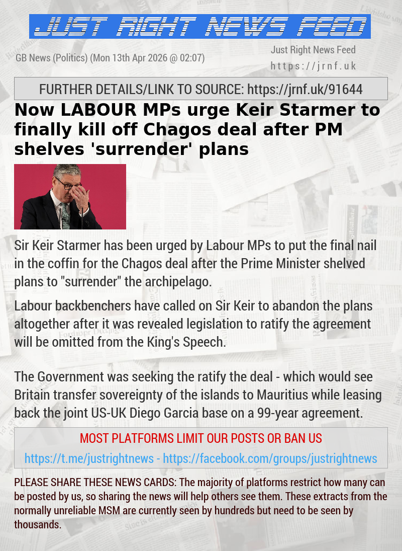 Now LABOUR MPs urge Keir Starmer to finally kill off Chagos deal after PM shelves ’surrender’ plans
