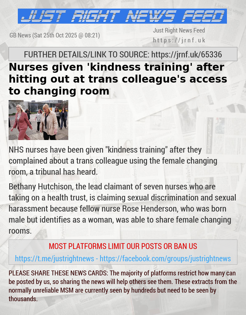 Nurses given ’kindness training’ after hitting out at trans colleague’s access to changing room