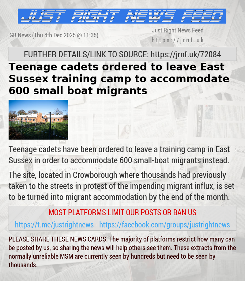 Teenage cadets ordered to leave East Sussex training camp to accommodate 600 small—boat migrants