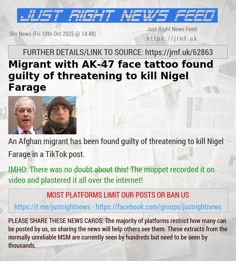 Migrant with AK—47 face tattoo found guilty of threatening to kill Nigel Farage