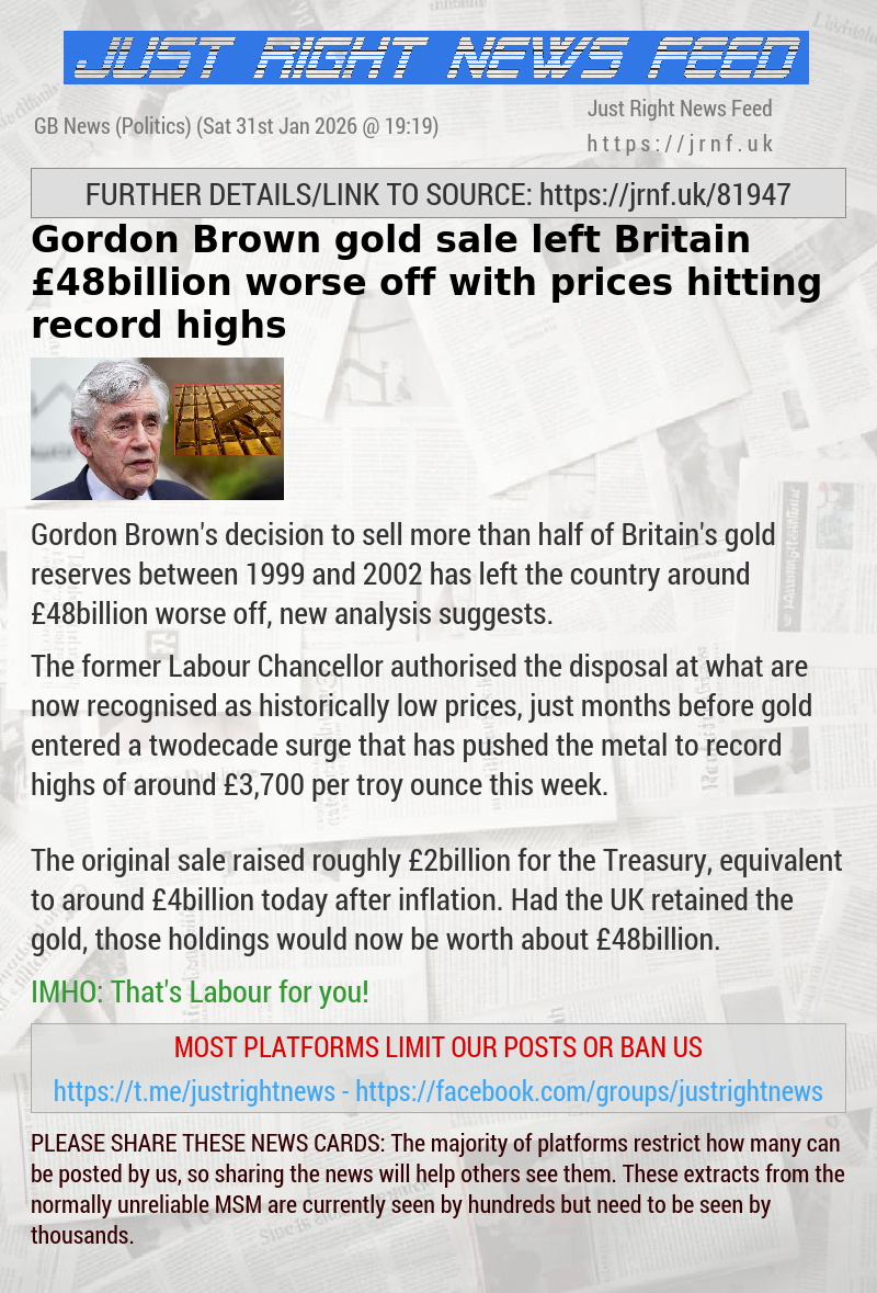 Gordon Brown gold sale left Britain &pound;48billion worse off with prices hitting record highs