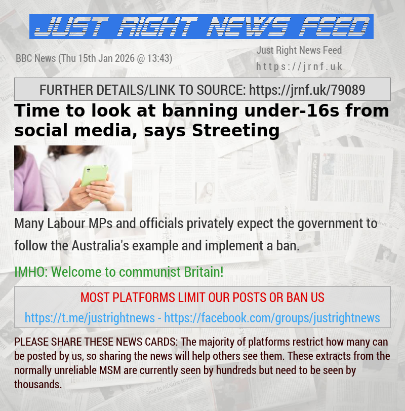 Time to look at banning under—16s from social media, says Streeting