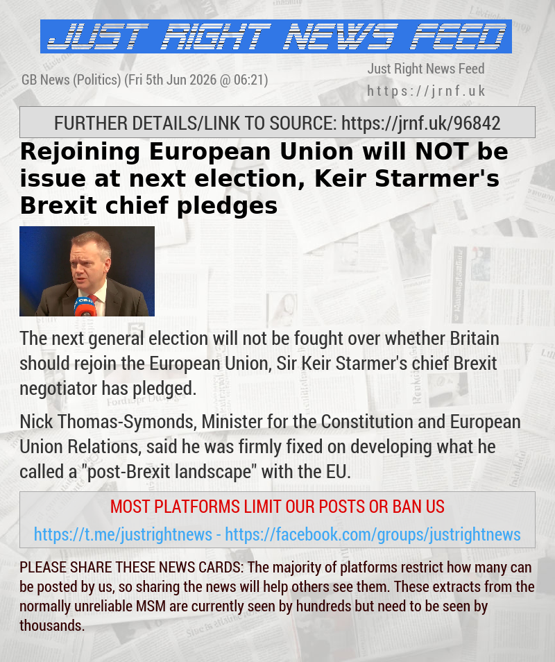 Rejoining European Union will NOT be issue at next election, Keir Starmer’s Brexit chief pledges