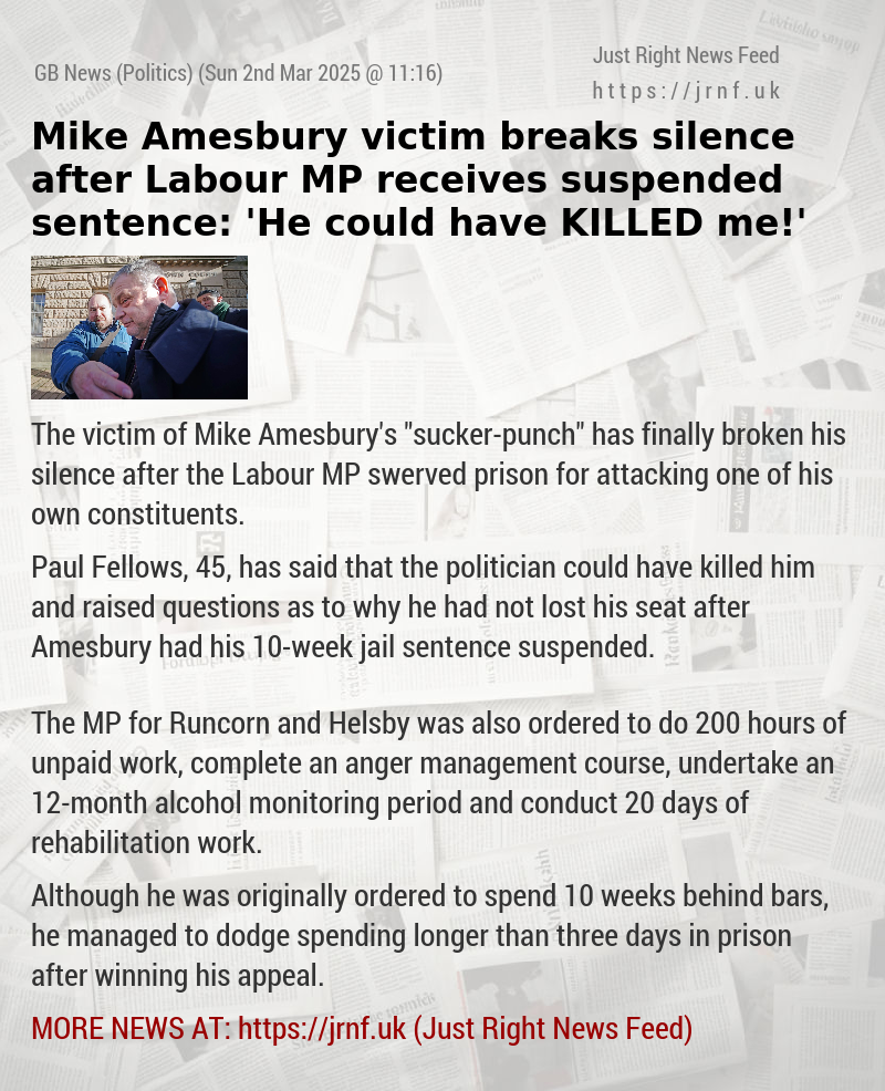 Mike Amesbury victim breaks silence after Labour MP receives suspended sentence: ’He could have KILLED me!’