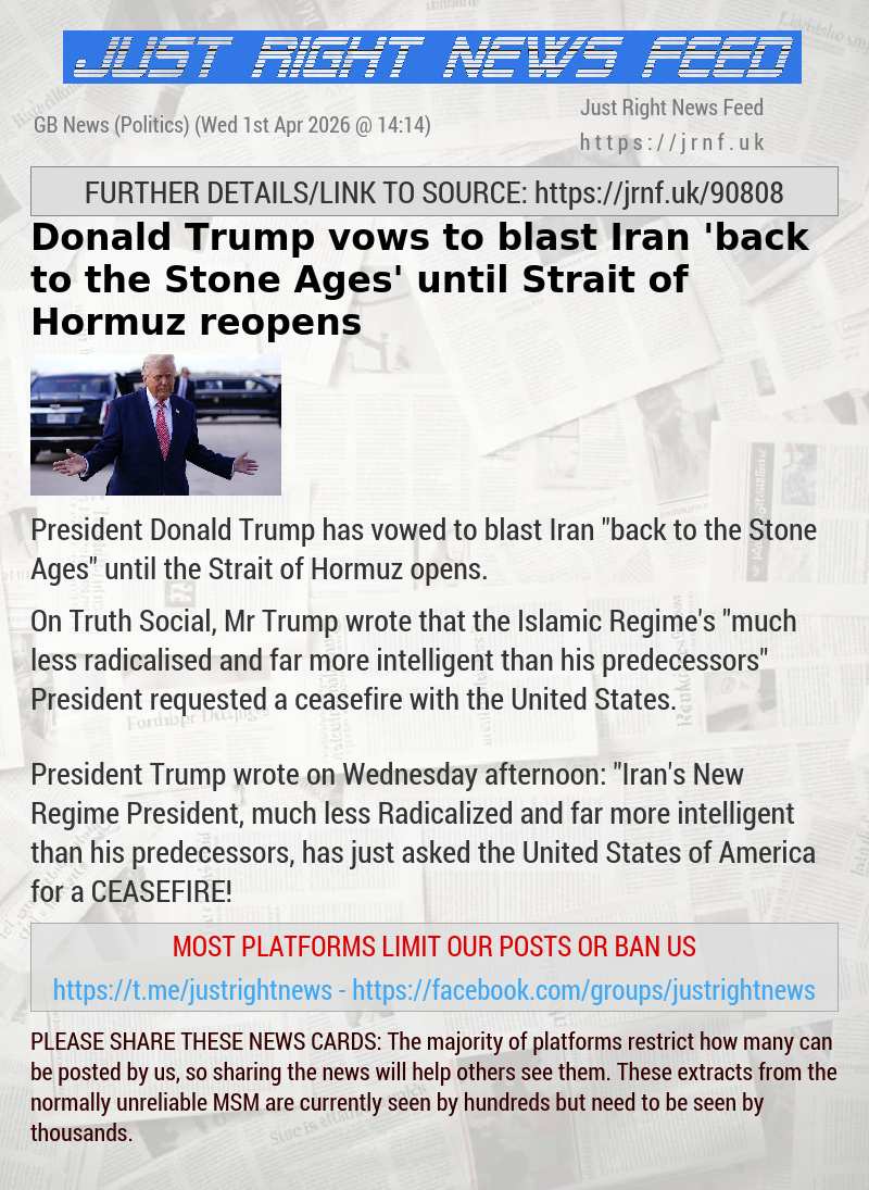 Donald Trump vows to blast Iran ’back to the Stone Ages’ until Strait of Hormuz reopens