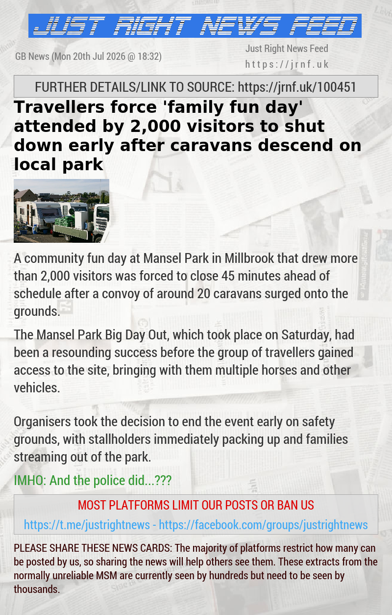 Travellers force ’family fun day’ attended by 2,000 visitors to shut down early after caravans descend on local park