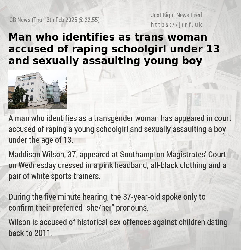 Man who identifies as trans woman accused of raping schoolgirl under 13 and sexually assaulting young boy