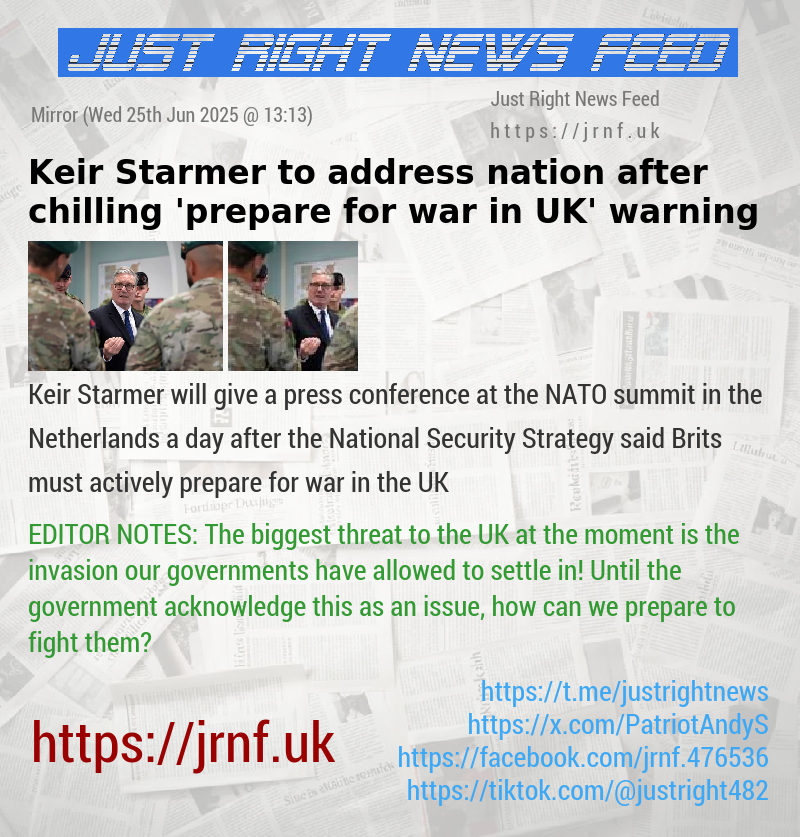 Keir Starmer to address nation after chilling ’prepare for war in UK’ warning
