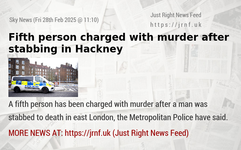 Fifth person charged with murder after stabbing in Hackney