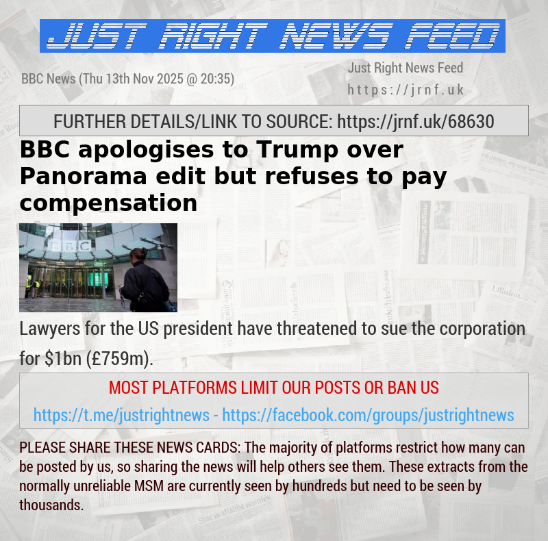 BBC apologises to Trump over Panorama edit but refuses to pay compensation