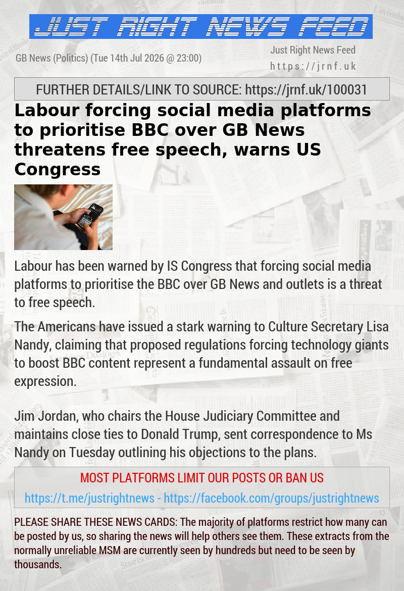 Labour forcing social media platforms to prioritise BBC over GB News threatens free speech, warns US Congress