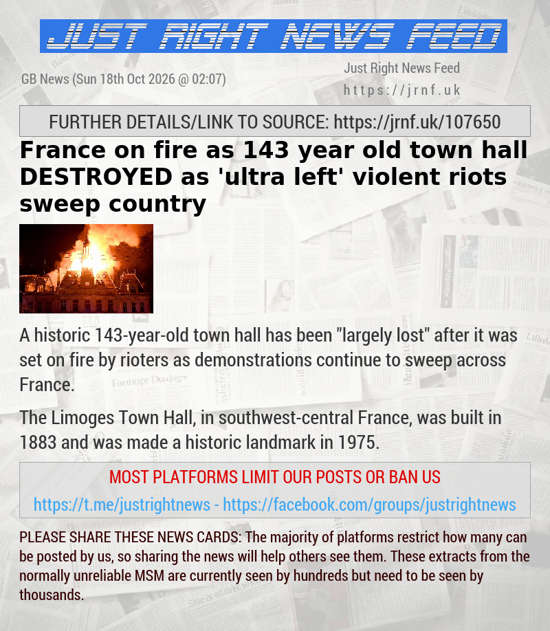 France on fire as 143—year—old town hall DESTROYED as ’ultra—left’ violent riots sweep country