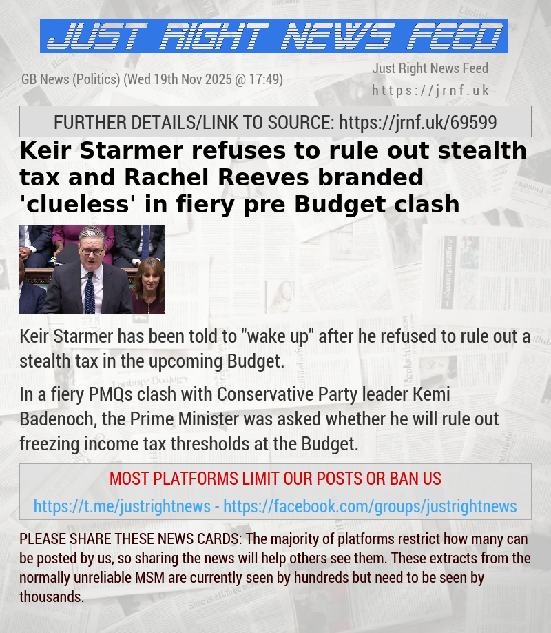Keir Starmer refuses to rule out stealth tax and Rachel Reeves branded ’clueless’ in fiery pre—Budget clash