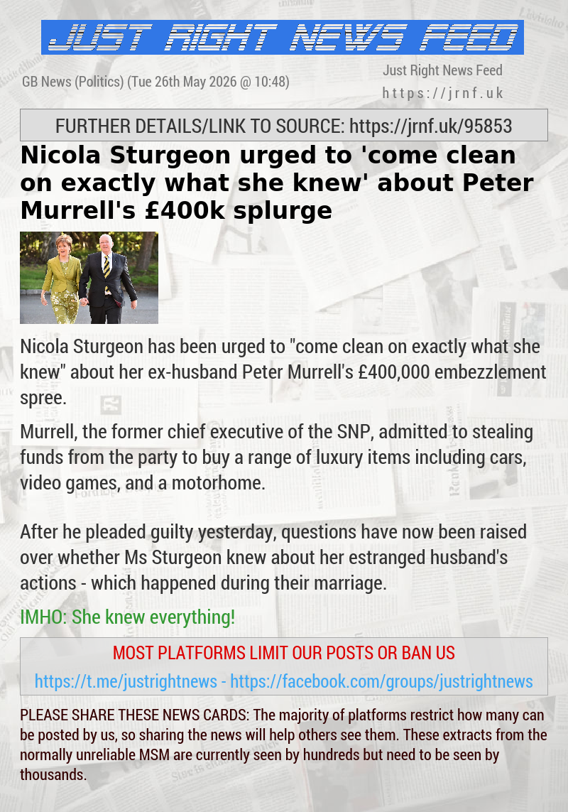 Nicola Sturgeon urged to ’come clean on exactly what she knew’ about Peter Murrell’s &pound;400k splurge