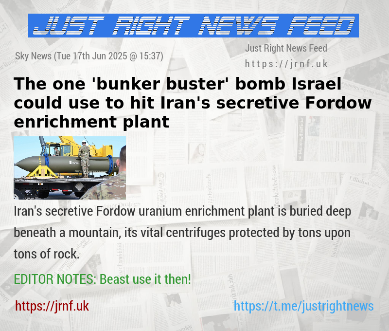 The one ’bunker buster’ bomb Israel could use to hit Iran’s secretive Fordow enrichment plant