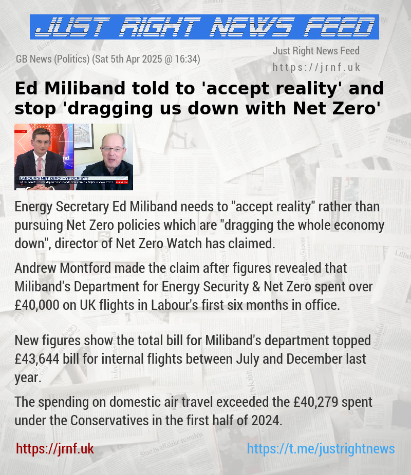 Ed Miliband told to ’accept reality’ and stop ’dragging us down with Net Zero’