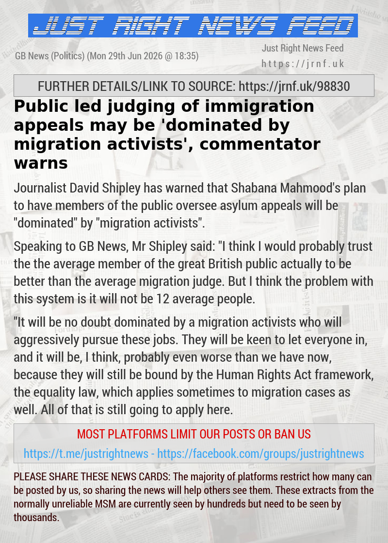 Public—led judging of immigration appeals may be ’dominated by migration activists’, commentator warns