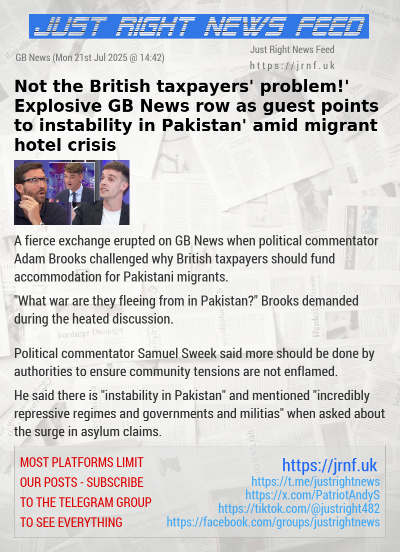 ‘Not the British taxpayers’ problem!’ Explosive GB News row as guest points to ‘instability in Pakistan’ amid migrant hotel crisis