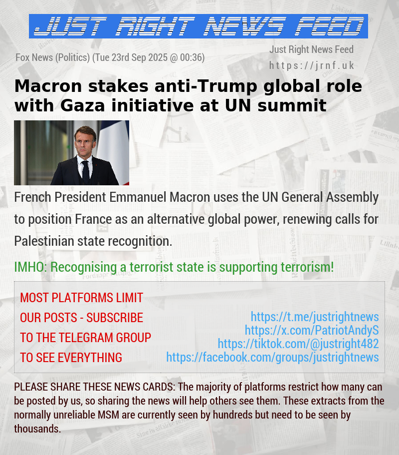Macron stakes anti—Trump global role with Gaza initiative at UN summit