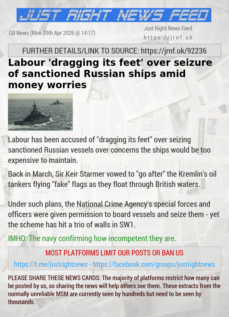 Labour ’dragging its feet’ over seizure of sanctioned Russian ships amid money worries