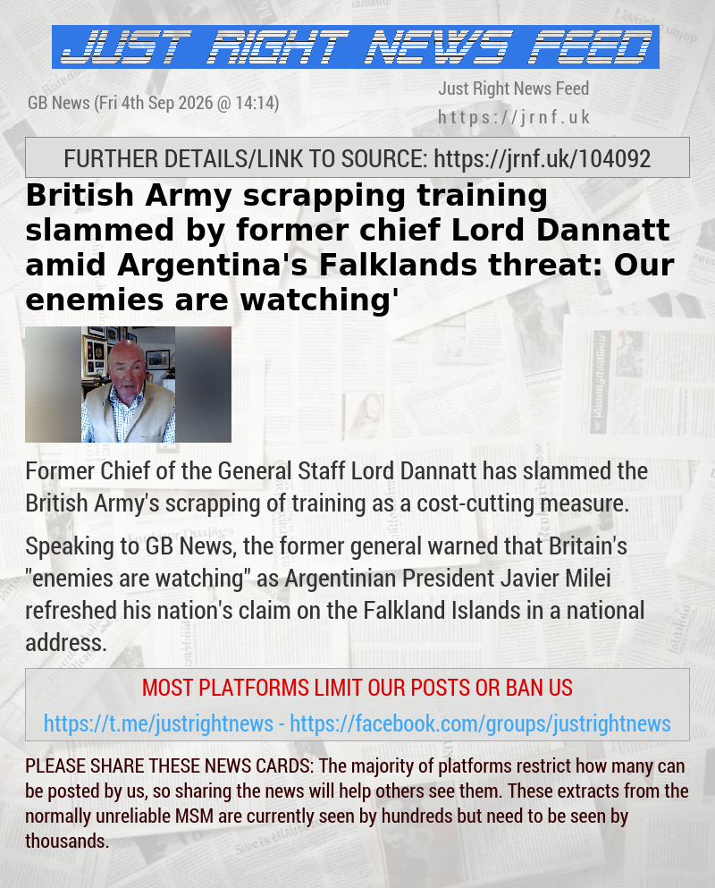 British Army scrapping training slammed by former chief Lord Dannatt amid Argentina’s Falklands threat: ‘Our enemies are watching’