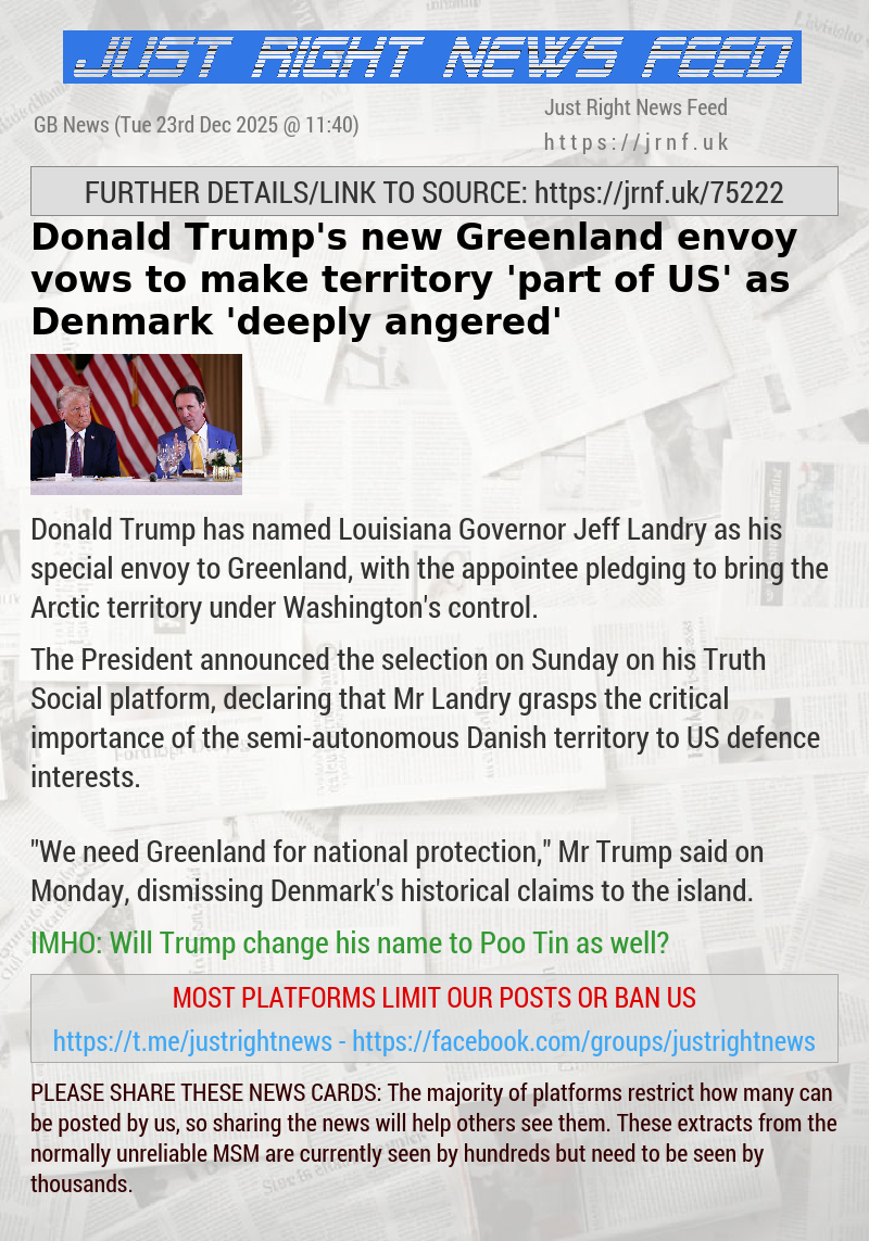 Donald Trump’s new Greenland envoy vows to make territory ’part of US’ as Denmark ’deeply angered’