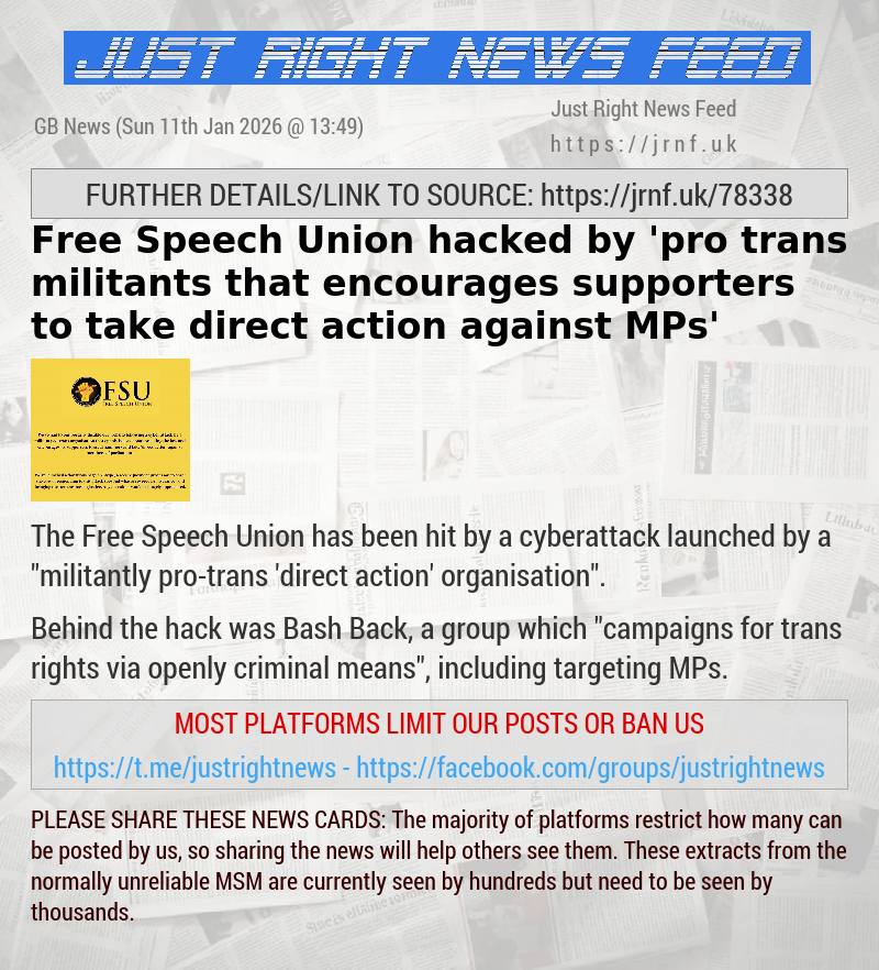 Free Speech Union hacked by ’pro—trans militants that encourages supporters to take direct action against MPs’