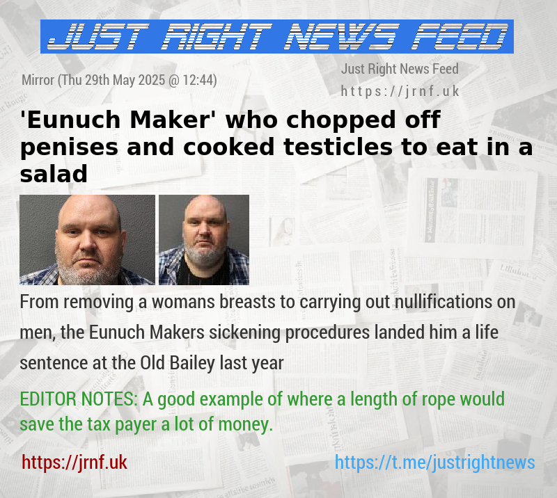 ’Eunuch Maker’ who chopped off penises and cooked testicles to eat in a salad