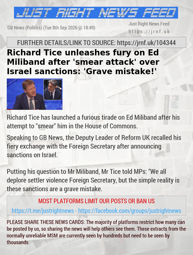 Richard Tice unleashes fury on Ed Miliband after ’smear attack’ over Israel sanctions: ’Grave mistake!’