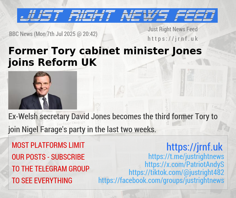 Former Tory cabinet minister Jones joins Reform UK