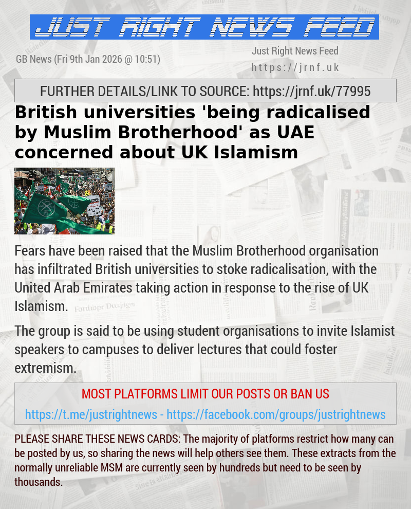 British universities ’being radicalised by Muslim Brotherhood’ as UAE concerned about UK Islamism