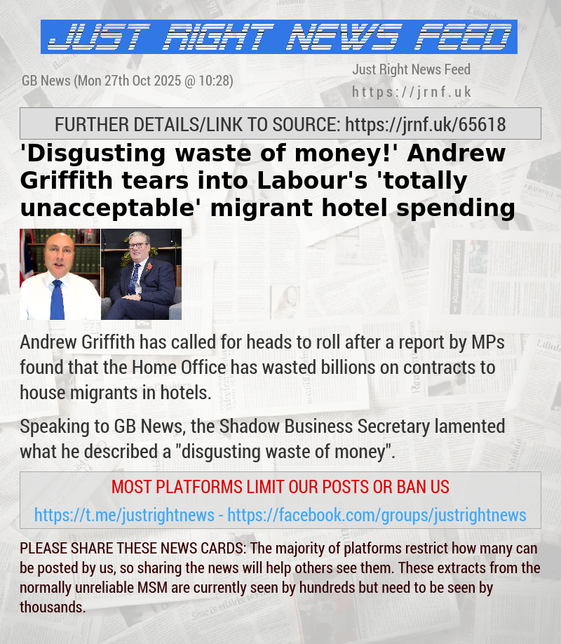 ’Disgusting waste of money!’ Andrew Griffith tears into Labour’s ’totally unacceptable’ migrant hotel spending