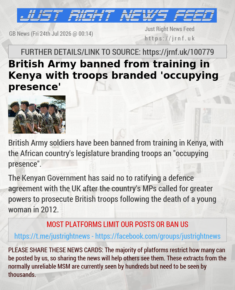 British Army banned from training in Kenya with troops branded ’occupying presence’