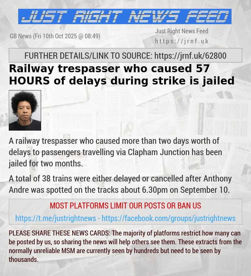 Railway trespasser who caused 57 HOURS of delays during strike is jailed