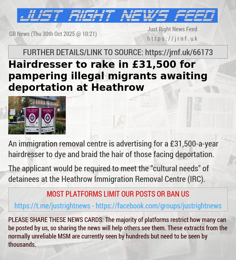 Hairdresser to rake in £31,500 for pampering illegal migrants awaiting deportation at Heathrow