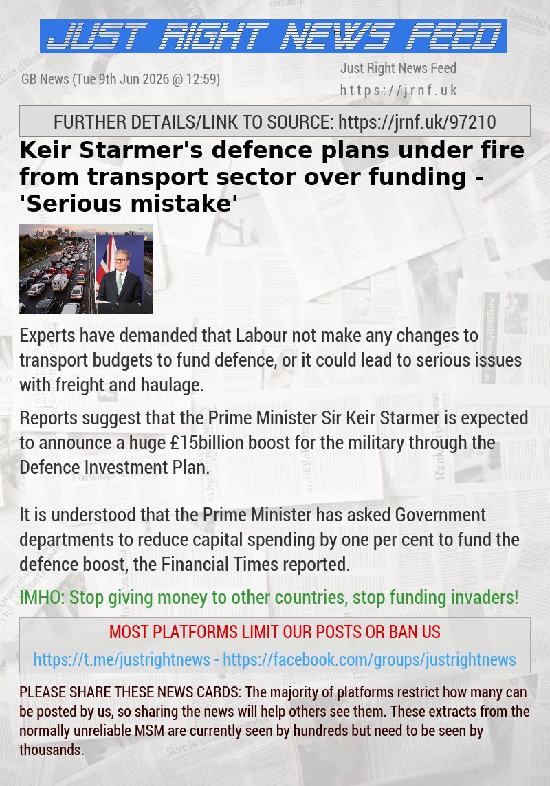 Keir Starmer’s defence plans under fire from transport sector over funding — ’Serious mistake’