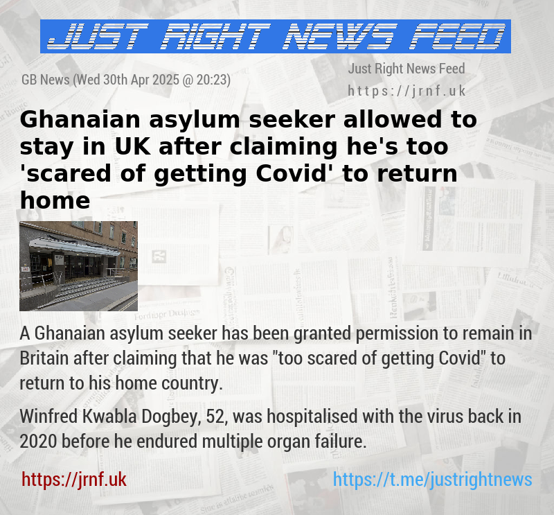 Ghanaian asylum seeker allowed to stay in UK after claiming he’s too ’scared of getting Covid’ to return home