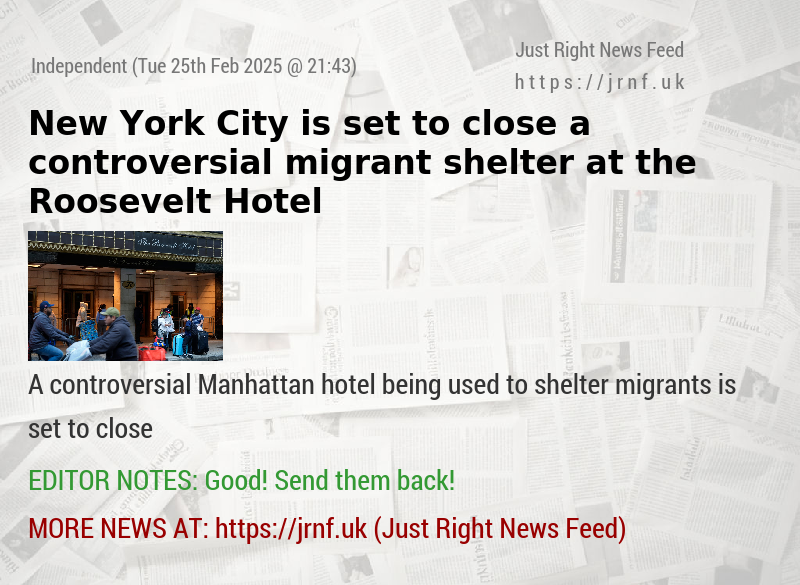 New York City is set to close a controversial migrant shelter at the Roosevelt Hotel