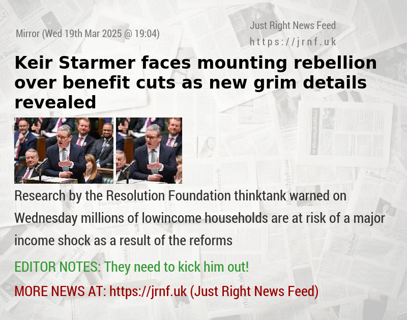 Keir Starmer faces mounting rebellion over benefit cuts — as new grim details revealed