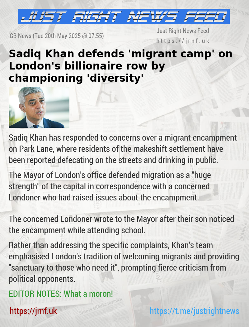 Sadiq Khan defends ’migrant camp’ on London’s billionaire row by championing ’diversity’