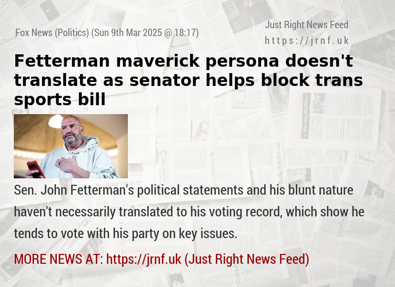 Fetterman maverick persona doesn’t translate as senator helps block trans sports bill