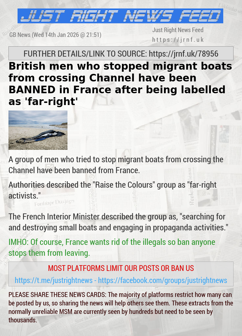 British men who stopped migrant boats from crossing Channel have been BANNED in France after being labelled as ’far—right’