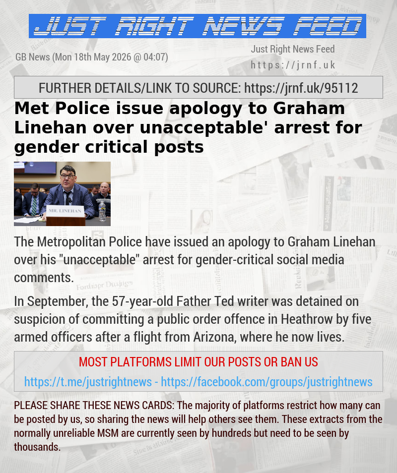 Met Police issue apology to Graham Linehan over ‘unacceptable’ arrest for gender—critical posts
