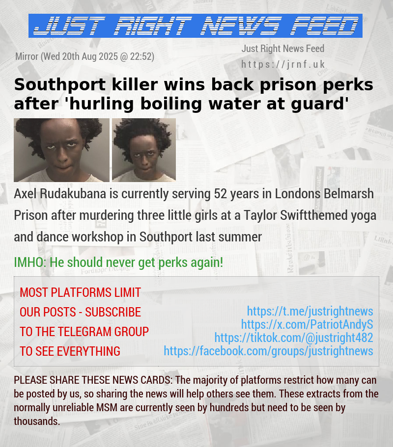 Southport killer wins back prison perks after ’hurling boiling water at guard’