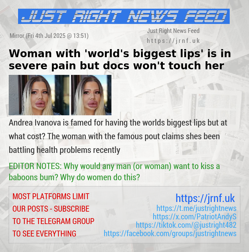 Woman with ’world’s biggest lips’ is in severe pain  but docs won’t touch her