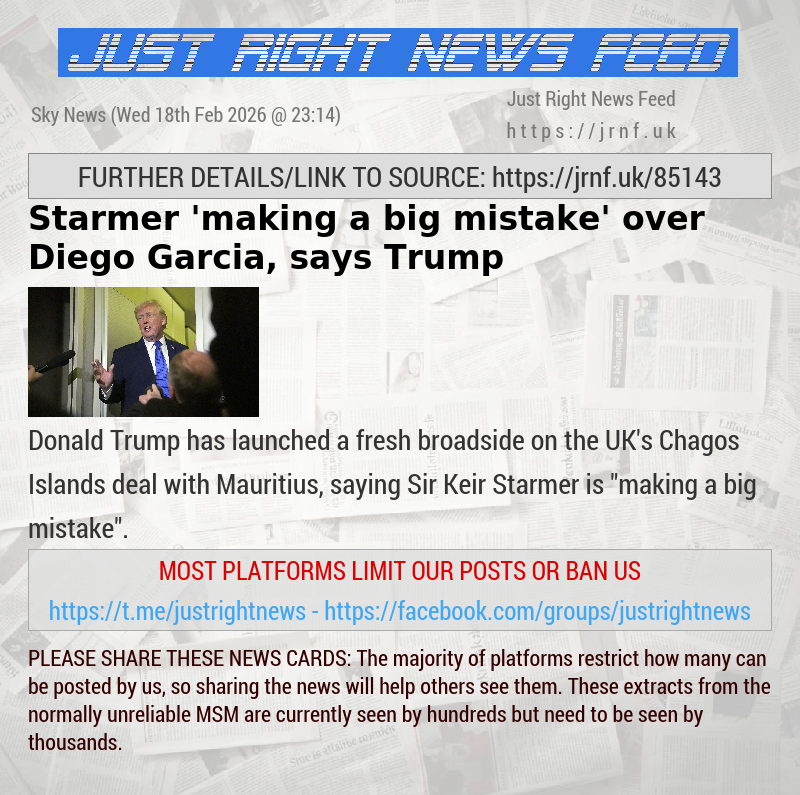 Starmer ’making a big mistake’ over Diego Garcia, says Trump