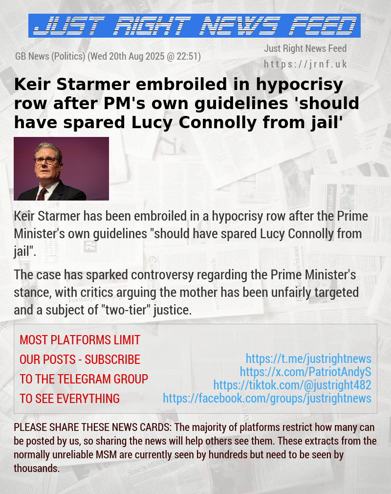 Keir Starmer embroiled in  hypocrisy row after PM’s own guidelines ’should have spared Lucy Connolly from jail’