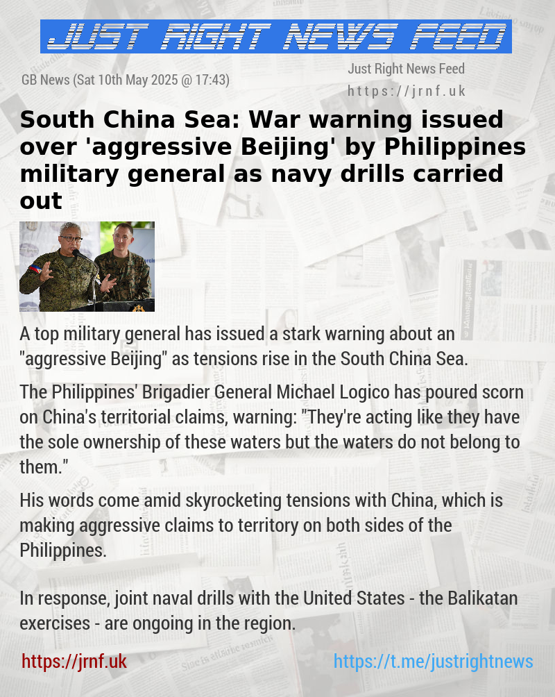 South China Sea: War warning issued over ’aggressive Beijing’ by Philippines military general as navy drills carried out