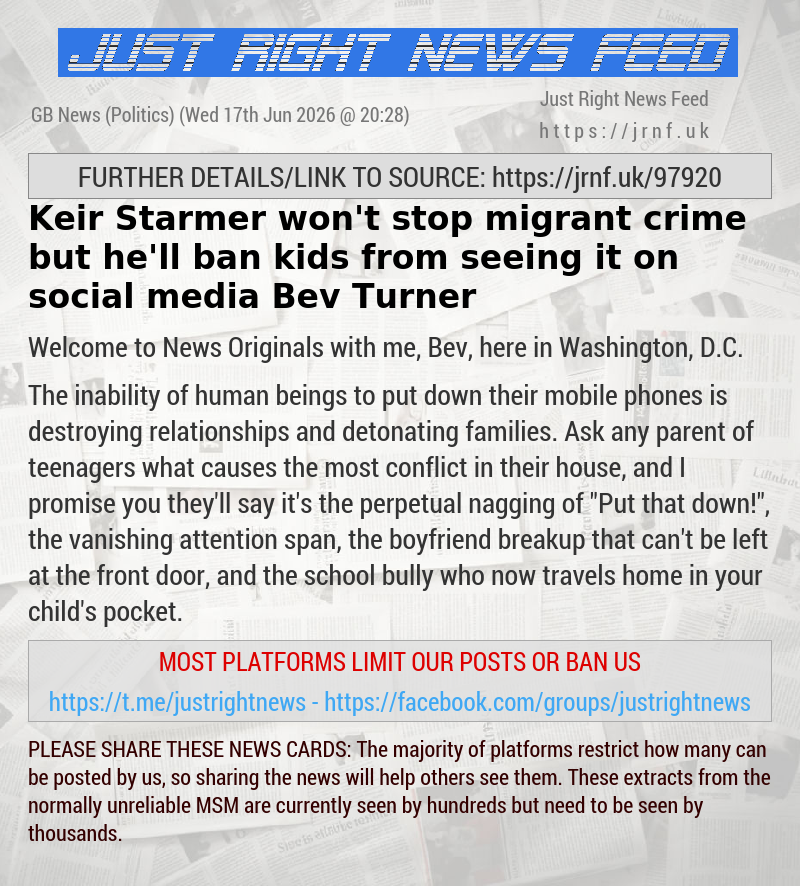 Keir Starmer won’t stop migrant crime but he’ll ban kids from seeing it on social media — Bev Turner
