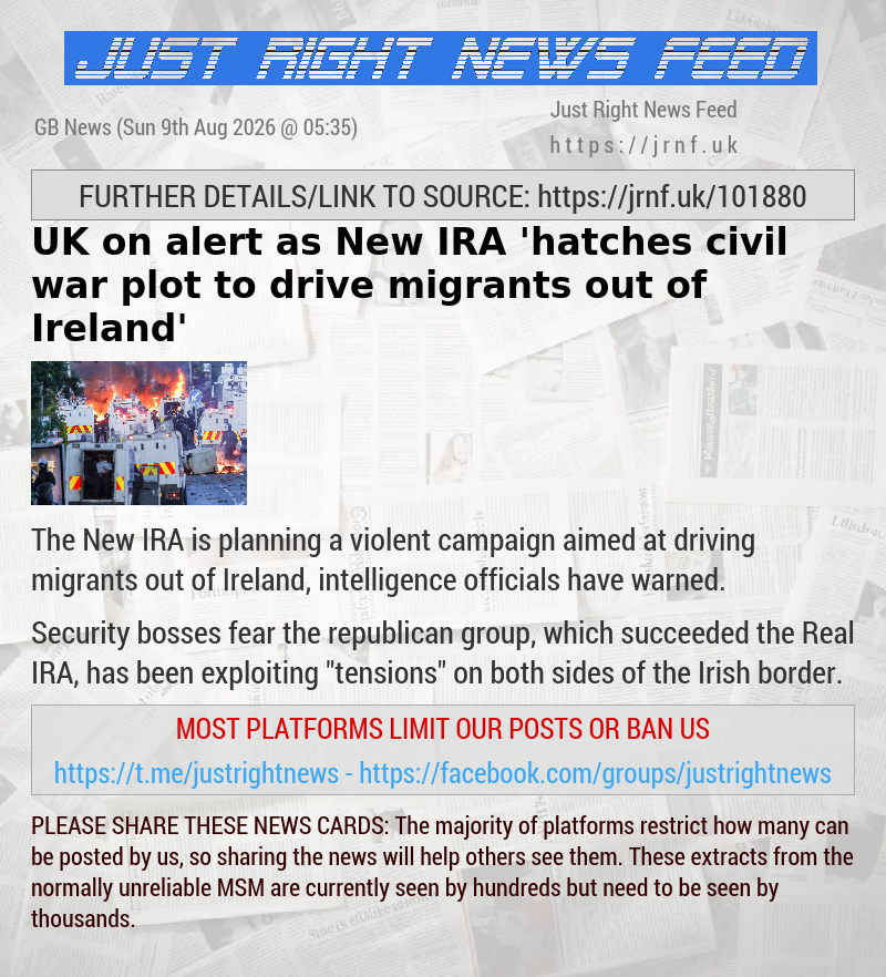 UK on alert as New IRA ’hatches civil war plot to drive migrants out of Ireland’